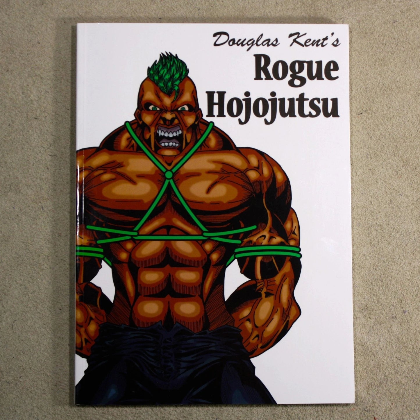 Book – Rogue Hojojutsu – by Douglas Kent - English